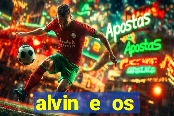 alvin e os esquilos 5